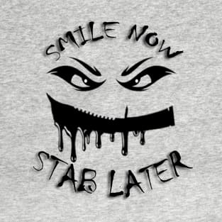 Smile Now T-Shirt